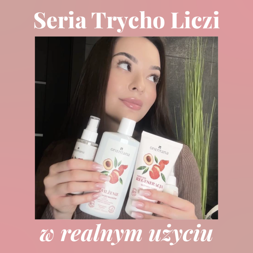 Load video: Film przedstawiający serię Trycho Liczi Orientana w użyciu
